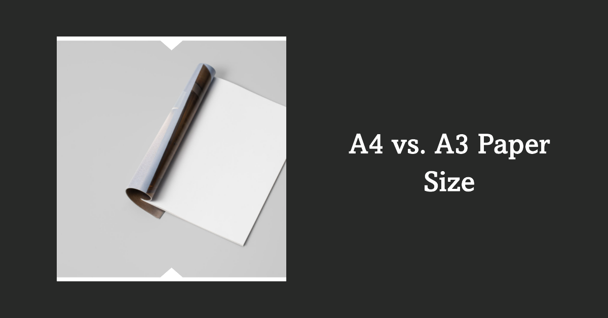 a4-vs-a3-paper-a4-vs-a3-paper-size-uses-a-series-paper